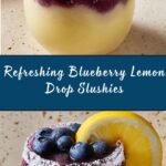 Blueberry Lemon Drop Slushies Recipe